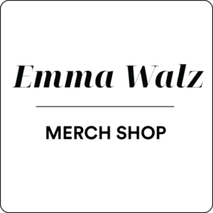 Emma Walz Merch Shop