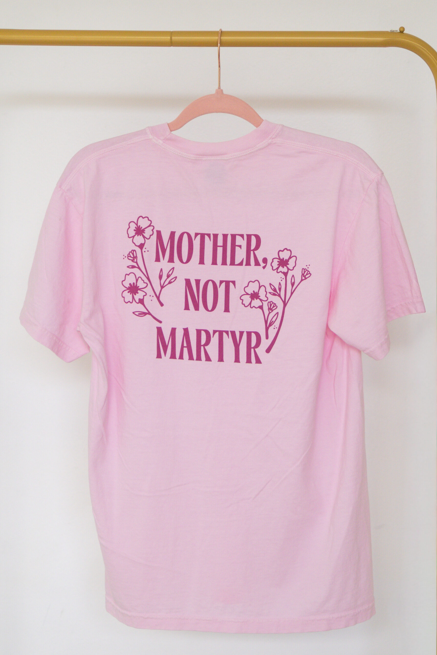 Mother Not Martyr Flowers T-Shirts